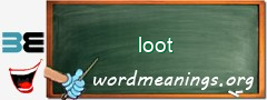 WordMeaning blackboard for loot